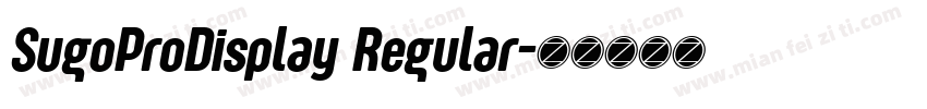 SugoProDisplay Regular字体转换
